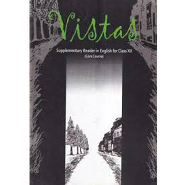 NCERT 12TH ENGLISH VISTAS