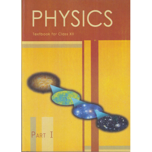 NCERT 12TH PHYSICS PART 1